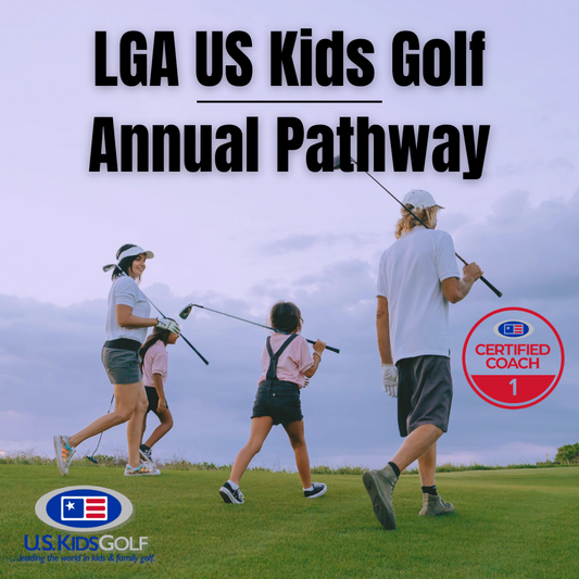 LGA US Kids Golf Annual Pathway